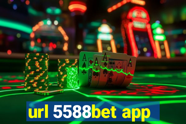 url 5588bet app